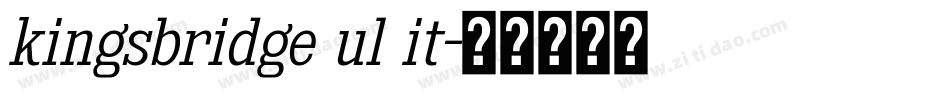 kingsbridge ul it字体转换